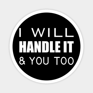 I will handle and you too Magnet
